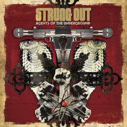 Strung Out : Agents of the Underground